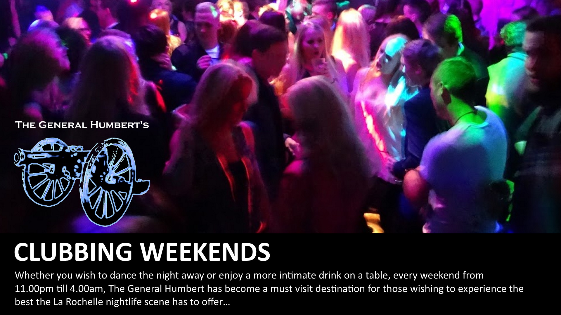 Clubbing The General Humbert's La Rochelle